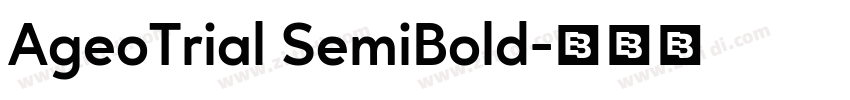 AgeoTrial SemiBold字体转换 AgeoTrial SemiBold字体转换